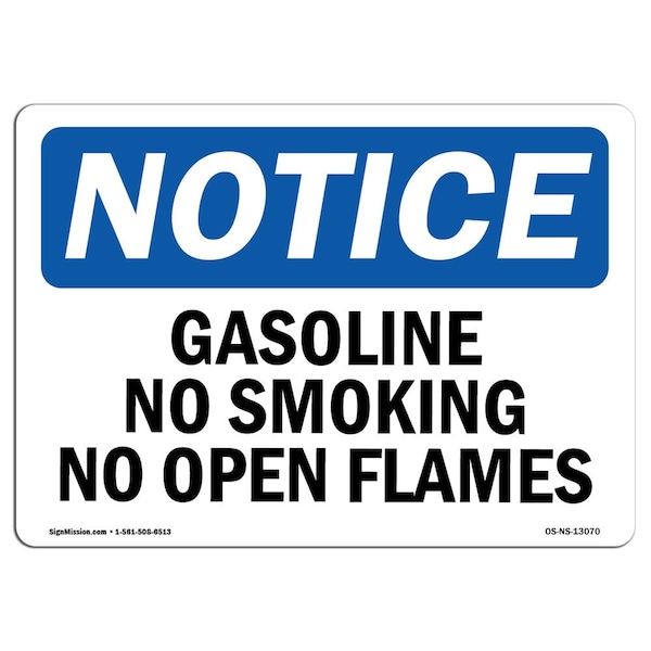 Safety Sign, OSHA Notice, 12" Height, 18" Width, Gasoline No Smoking No Open Flames Sign, Landscape